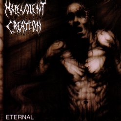 Malevolent Creation - Eternal 